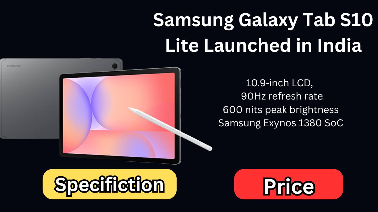 Samsung Galaxy Tab S10 Lite Launched in India